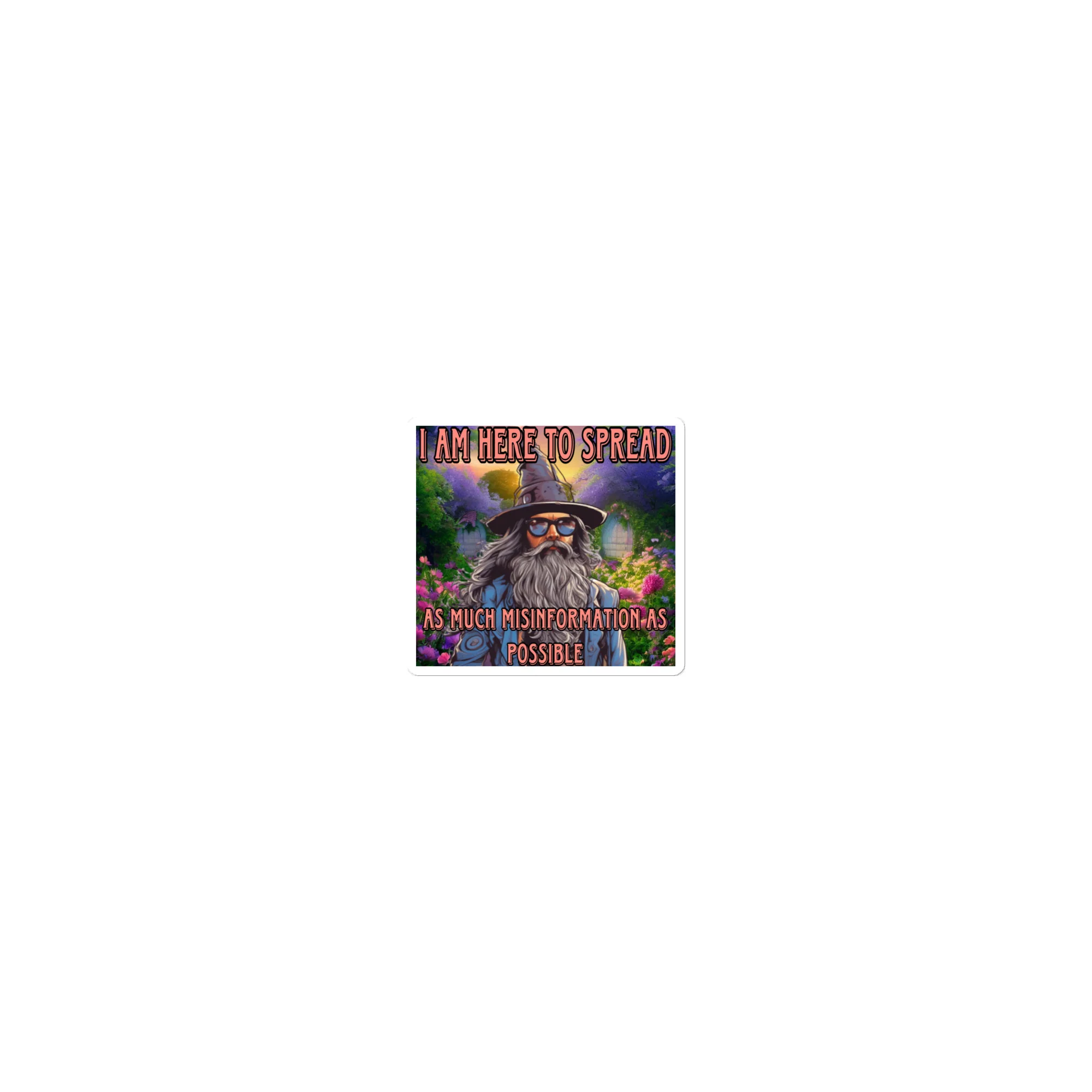 I am here to spread as much misinformation as possible sticker - Image 4