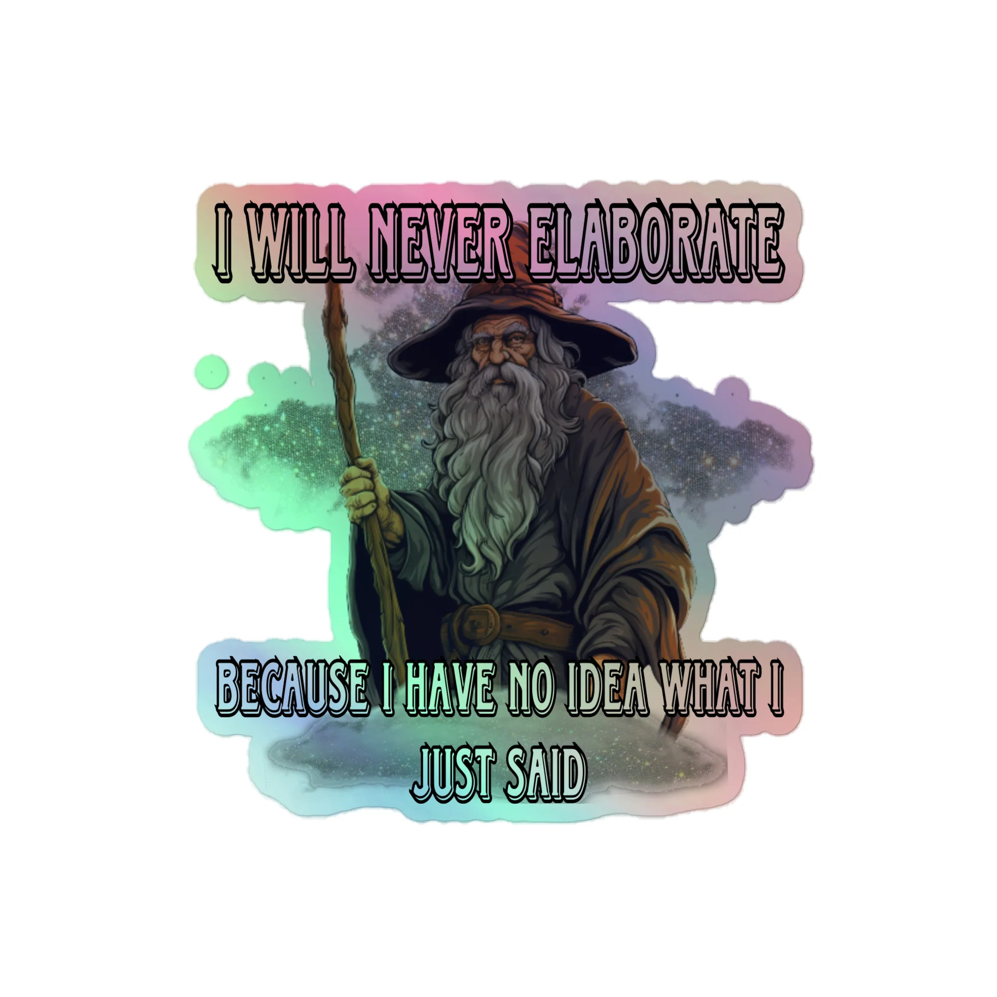 I will not elaborate Holographic sticker - Image 2
