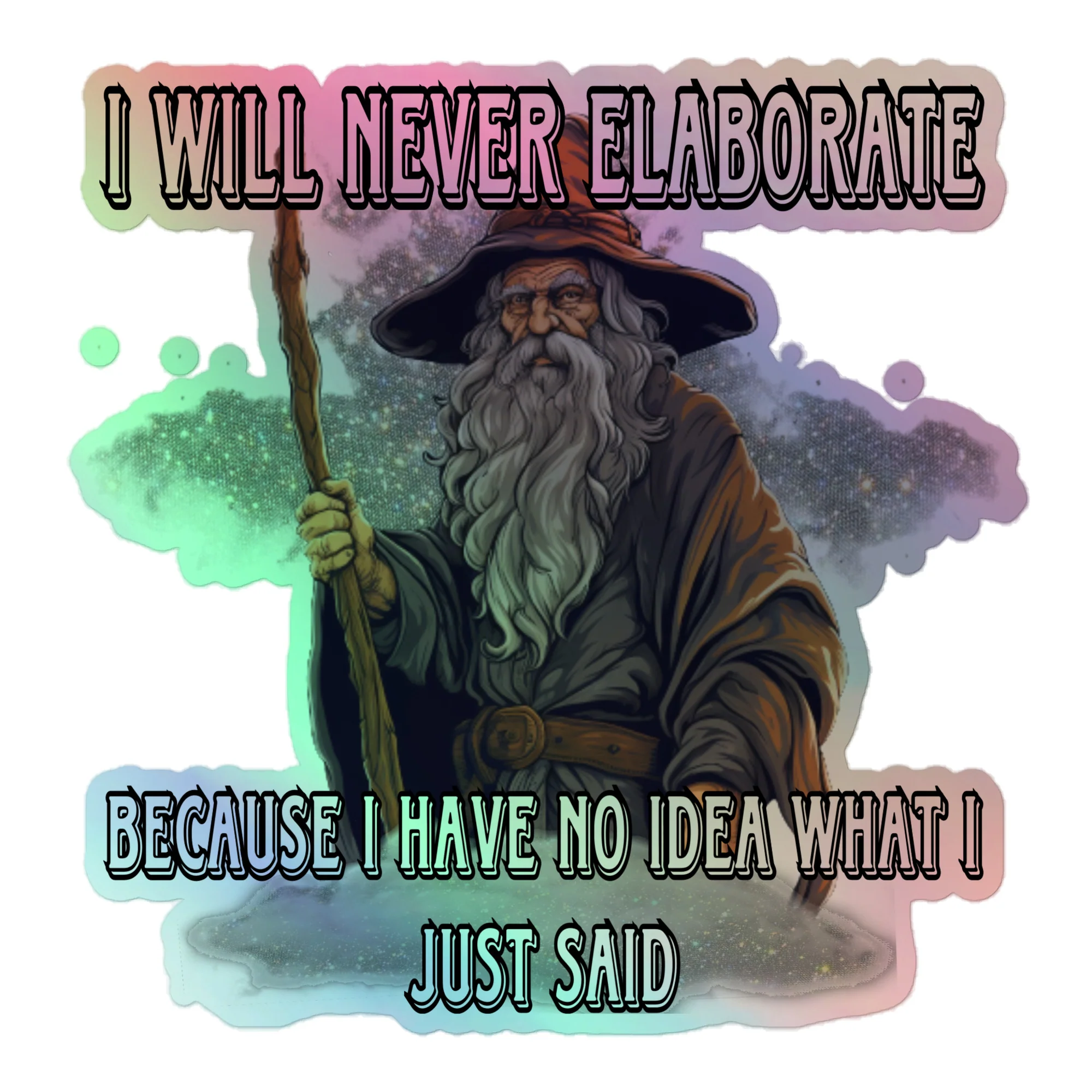 I will not elaborate Holographic sticker - Image 3