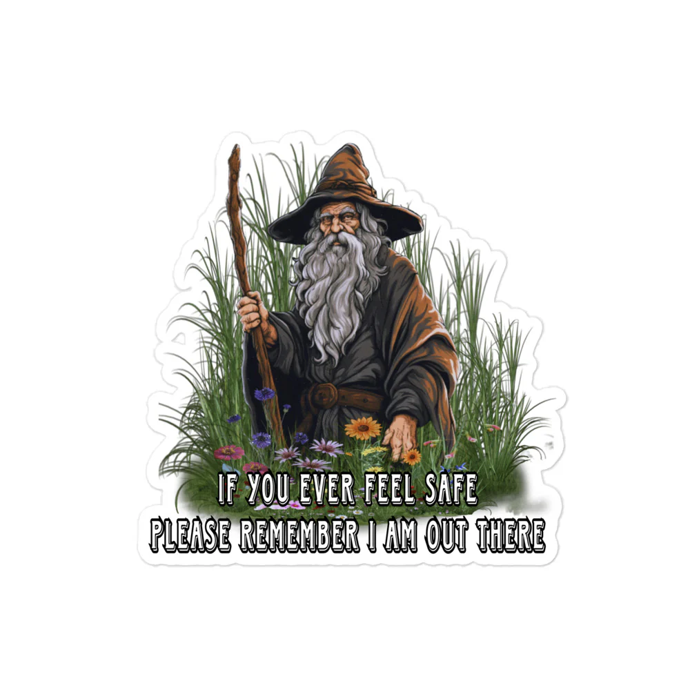 If you ever feel safe sticker - Image 2