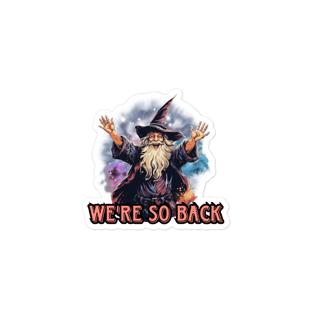 We're so back sticker