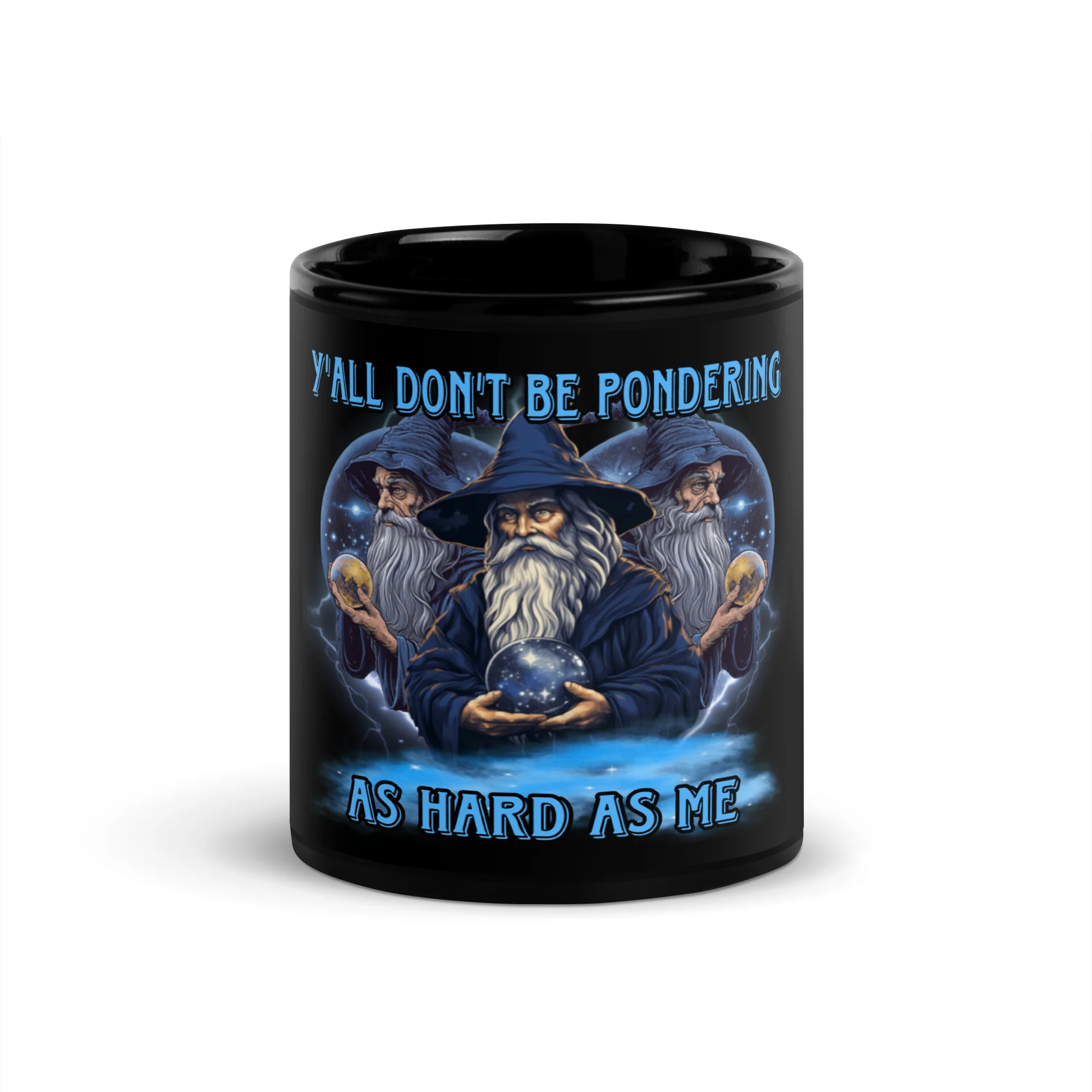 Y’all don’t be pondering as hard as me mug - Image 3